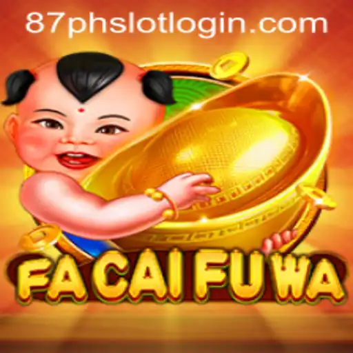 Exploring FaCaiFuWa: A Comprehensive Guide to the Game from 87PH.COM
