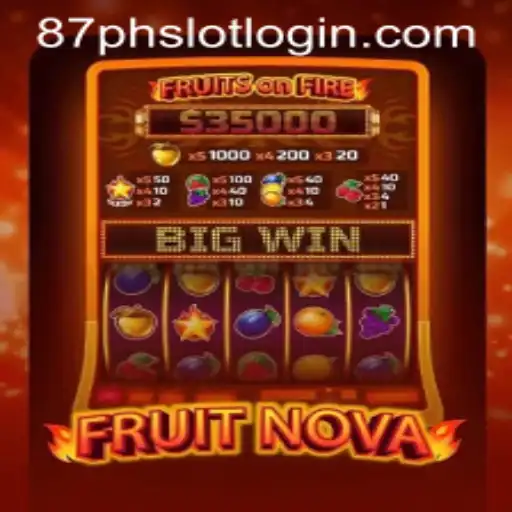 FruitNova: A Fresh Gaming Experience with 87PH.COM