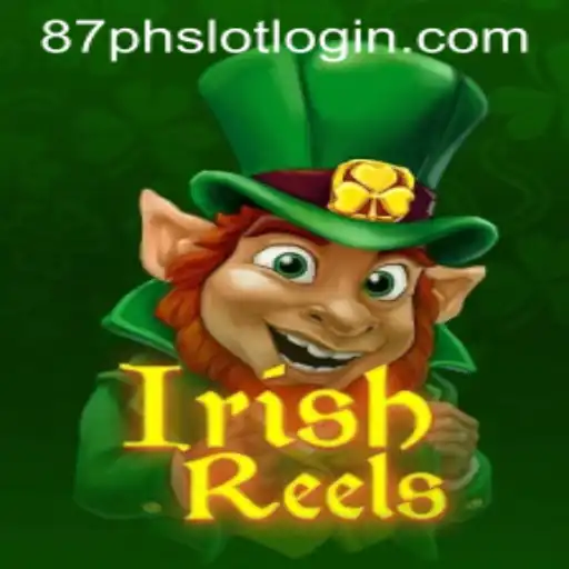 Unveiling the Mystique of IrishReels: A Modern Gaming Experience with 87PH.COM