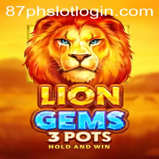 Discover the Exciting World of LionGems3pots and 87PH.COM