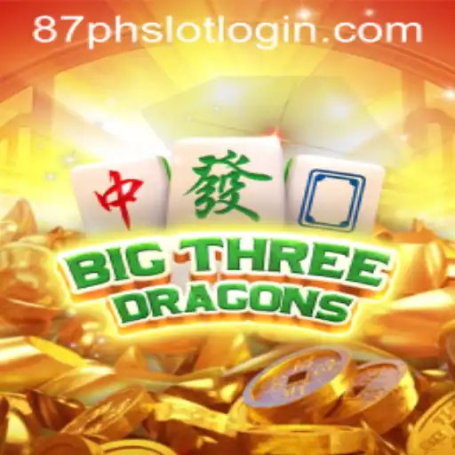 Discover the Excitement of BigThreeDragons and 87PH.COM